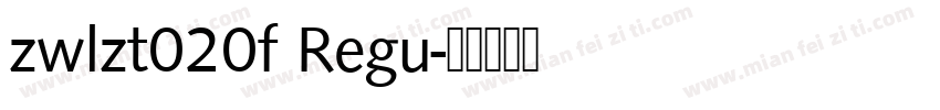 zwlzt020f Regu字体转换